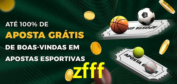 zfff Ate 100% de Aposta Gratis